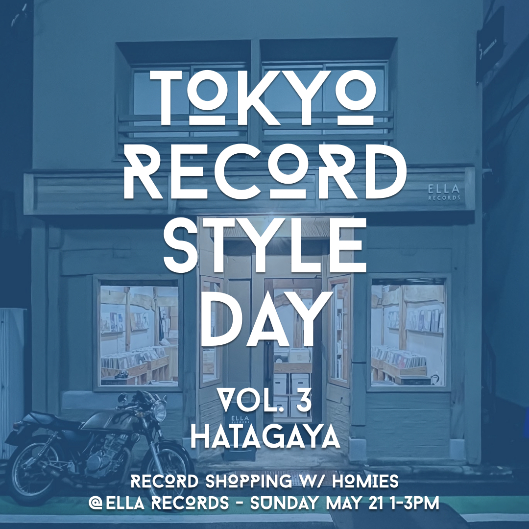 Tokyo Record Style Day – Volume 3 – Hatagaya