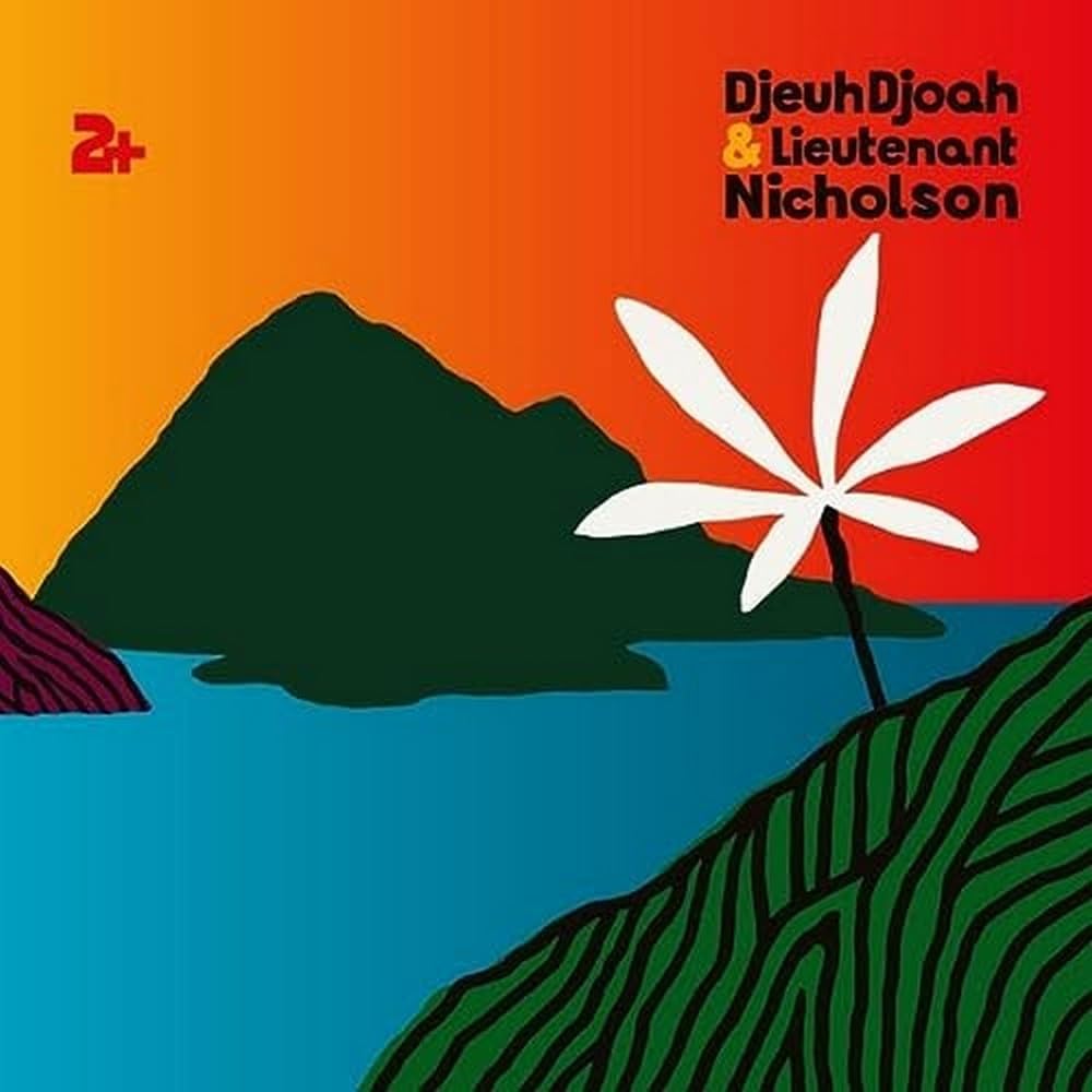 Djeuhdjoah & Lieutenant Nicholson	- 2+