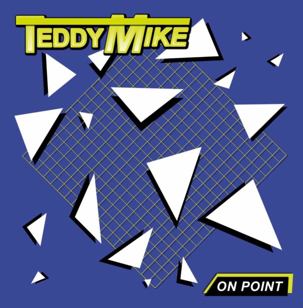 Teddy Mike - On Point